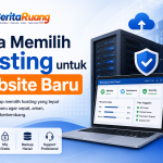 cara memilih hosting untuk website baru